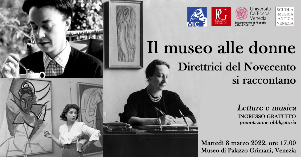 MUSEO DI PALAZZO GRIMANI | Il museo alle donne. Direttrici del Novecento si raccontano | 8 marzo 2022
